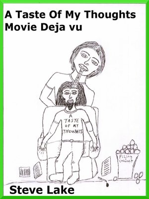 cover image of A Taste of My Thoughts Movie Deja Vu